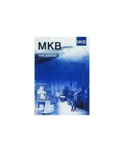 Praktijkdiploma ondernemer MKB: 1. Linden, Henk van der, Hardcover