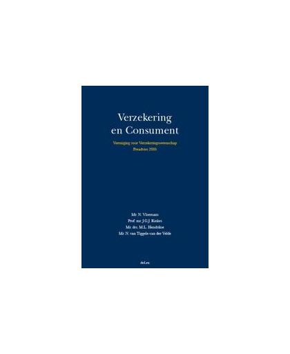 Vereniging voor Verzekeringswetenschap: Verzekering en consument. preadvies 2005, Vloemans, N., Paperback
