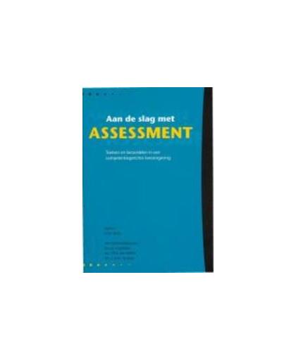 Aan de slag met assessment. toetsen en beoordelen in een competentiegerichte leeromgeving, Sinke, G.P.J, Paperback