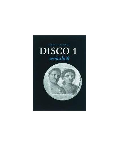 Disco: 1: Werkschrift. een moderne leergang Latijnse taal en cultuur, Fisser, Caroline, Paperback