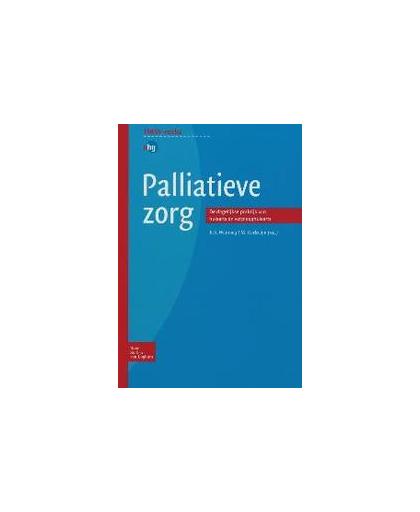 Palliatieve zorg. de dagelijkse praktijk van huisarts en verpleeghuisarts, M. Koelewijn, Paperback