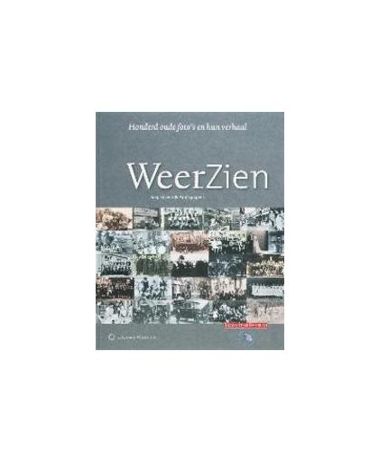 Weerzien. historische rubriek uit Brabants Dagblad, honderd oude foto's en hun verhaal, J. Eijkens, Paperback