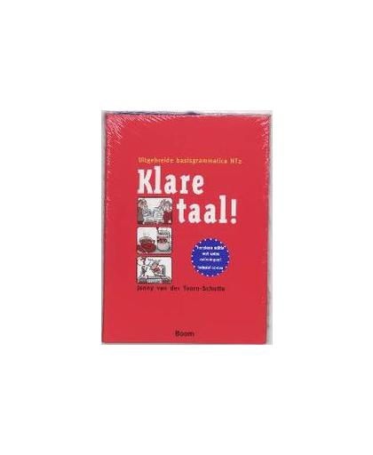 Klare Taal!. uitgebreide grammatica NT2, Van der Toorn-Schutte, Jenny, Hardcover