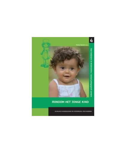 Rondom het jonge kind: 4. Scholing en begeleiding en verzorging van kinderen, P. Tassoni, Paperback
