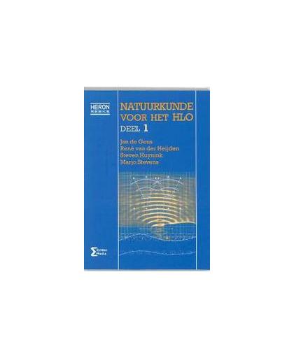 Natuurkunde voor het HLO: 1. Heron-reeks, J. de Geus, Paperback