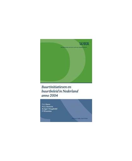 Buurtinitiatieven en buurtbeleid in Nederland anno 2004. analyse van een veldonderzoek van 28 casussen, Hazeu, C.A., Paperback