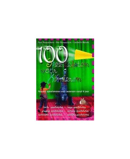 100 Speelteksten voor kinderen. nieuwe speelteksten voor iedereen vanaf 8 jaar, P. Rooyackers, onb.uitv.