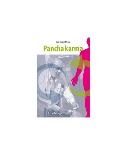 Panchakarma. reiniging en gezondheid via Ayurveda, Mehta, Anil Kumar, Paperback