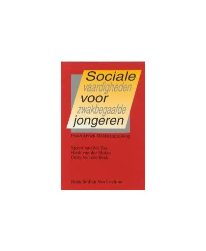 Sociale vaardigheden voor zwakbegaafde jongeren. praktijkboek Goldsteintraining, Zee, S.A.M. van der, Paperback