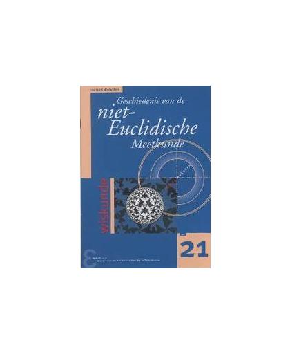 Geschiedenis van de niet-Euclidische Meetkunde. Zebra-reeks, Van Gulik-Gulikers, Iris, Paperback