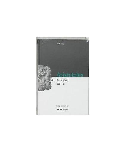 Metafysica: Boek I - VI. boek I-VI, Aristoteles, Hardcover