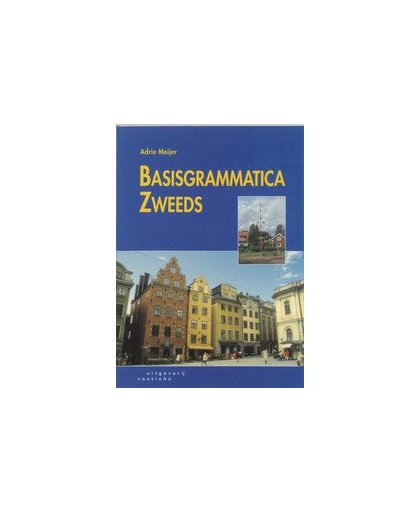 Basisgrammatica Zweeds. Meijer, Adrie, Paperback