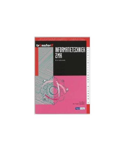 Informatietechniek: 2 MK: Kernboek. deelkwalificatie basisvaardigheden energietechniek . deelkwalificatie basisvaardigheden informatietechniek, Bruin, A. de, Paperback