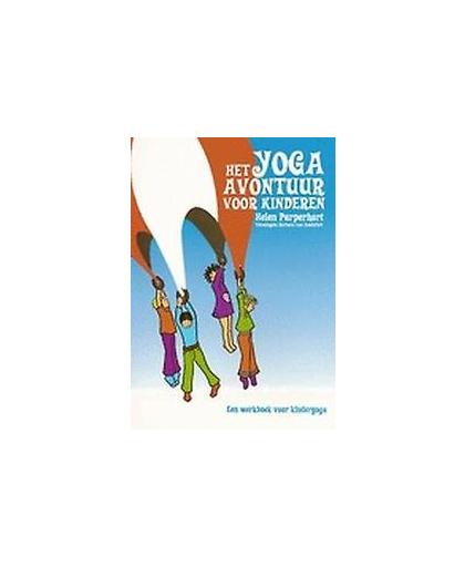 Het yoga-avontuur voor kinderen. werkboek voor kinderyoga, Purperhart, Helen, Paperback
