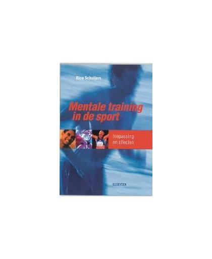 Mentale training in de sport. toepassing en effecten, Schuijers, Rico, Paperback