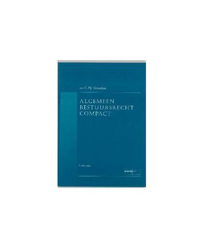 Algemeen Bestuursrecht Compact. Goorden, C.P.J., Paperback