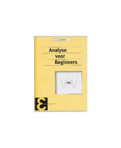 Analyse voor beginners. Epsilon uitgaven, Rooij, Arnoud van, Paperback