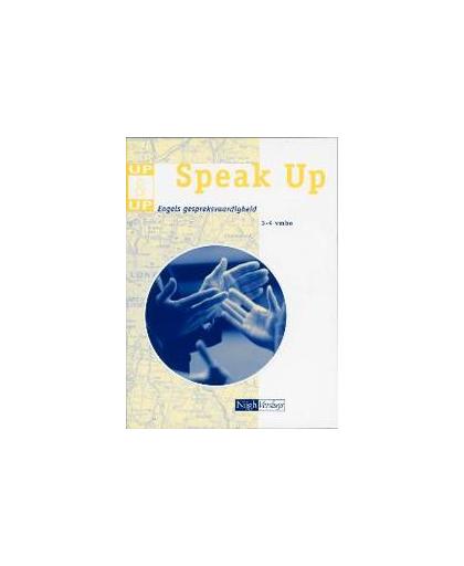 Speak Up: 3-4 Vmbo en 3 havo/vwo. Engels spreekvaardigheid, Voort, P.J. van der, Paperback