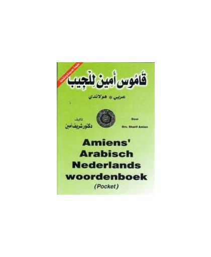 Amiens' Arabisch Nederlands woordenboek (pocket). Sharif Amien, Paperback