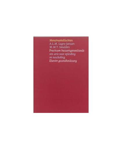 Menstruatieklachten. Practicum huisartsgeneeskunde, Lagro-Janssen, A.L.M., Paperback