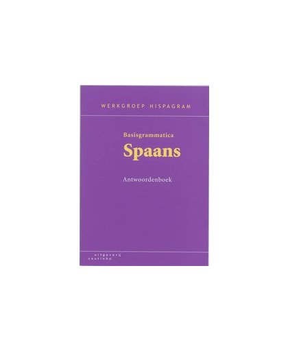 Basisgrammatica Spaans: Antwoordenboek. Werkgroep Hispagram, Paperback