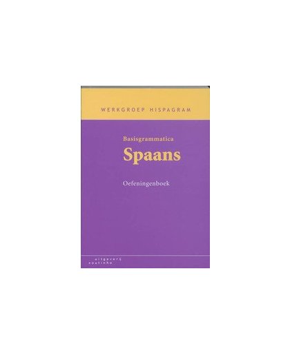 Basisgrammatica Spaans: Oefeningenboek. Werkgroep Hispagram, Paperback