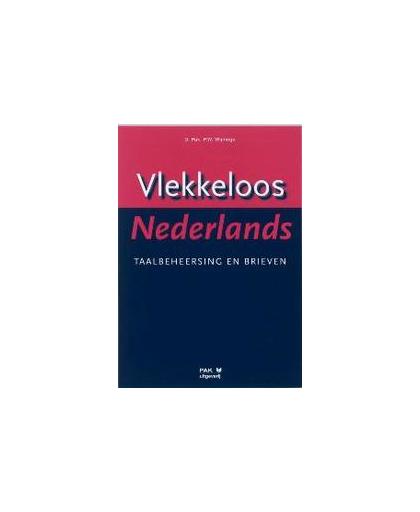 Vlekkeloos Nederlands: Taalbeheersing en brieven taalniveau 3F en 4F. Pak, D., Paperback