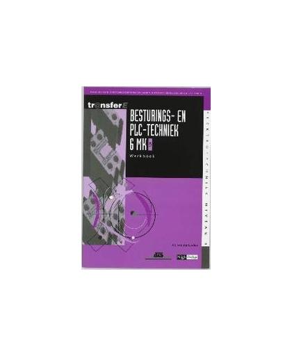 Besturings- en PLC-techniek: 6 MK AEN: Werkboek. kwalificatie middenkaderfunctionaris automatiseringsenergietechniek, Linden, A.J. van der, Paperback