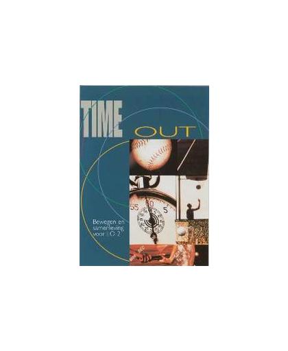 Time Out!: Leerlingenboek. bewegen en samenleving voor LO-2, H. Bax, Paperback