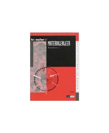 Materialenleer 7 Werkboek. TransferW, Hebels, H., Paperback