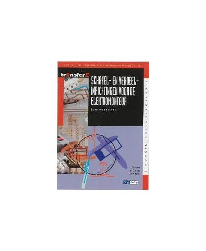 Schakel- en verdeelinrichtingen voor de elektromonteur: Leerwerkboek. kwalificatie monteur sterkstroominstallaties (MSI), J.A. Bien, Paperback