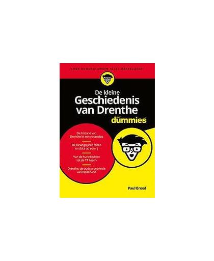 De kleine Geschiedenis van Drenthe voor Dummies. Paul Brood, Paperback