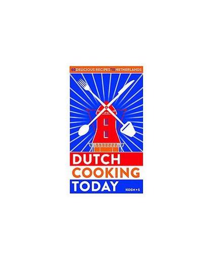 Dutch cooking today. 60 delicious recipes from the Netherlands, Kook ook, Hardcover
