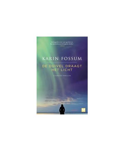 De duivel draagt het licht. literaire thriller, Karin Fossum, Paperback