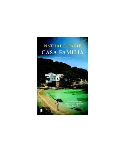Casa Familia. De zinderende zon aan de Costa legt meer bloot dan je lief is, Pagie, Nathalie, Paperback