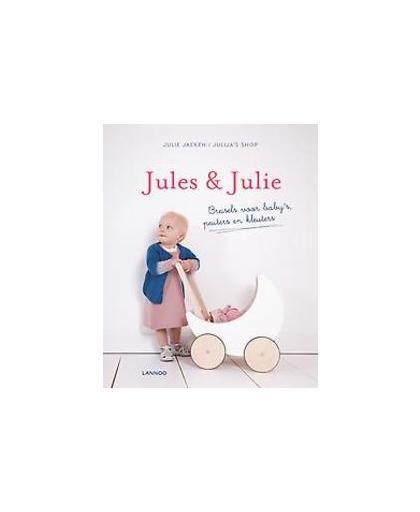 Jules & Julie: 4. Breisels voor baby's en kinderen, Julie Jaeken, Paperback