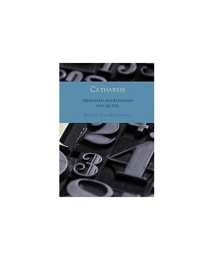 Catharsis. gedichten als reiniging van de ziel, Kristof Van Hooymissen, Paperback