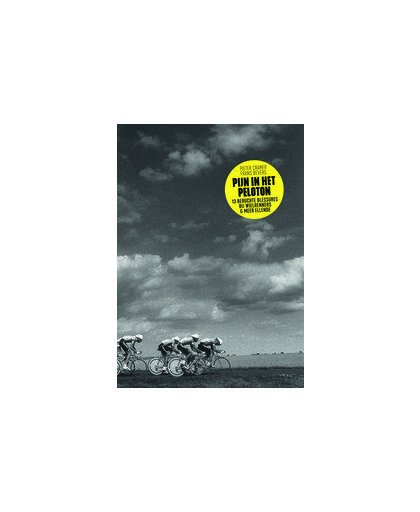 Pijn in het peloton. 13 beruchte blessures bij wielrenners & meer ellende, Pieter Cramer, Paperback