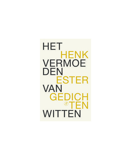 Het vermoeden van Witten. bijgeluiden XXXIII t/m LIII, Henk Ester, Paperback