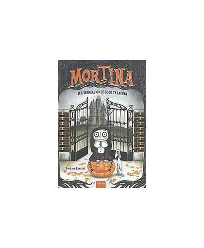 Mortina. Een verhaal om je dood te lachen, Cantini, Barbara, Hardcover