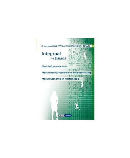 Integraal in Balans: Onderbouw havo/vwo: Antwoordenboek. Ton Bielderman, Paperback