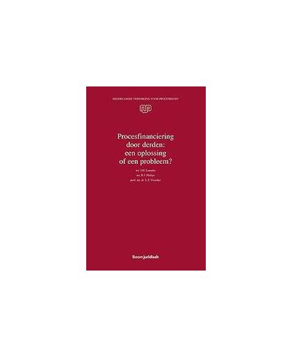 Procesfinanciering door derden: een oplossing of een probleem?. Lemstra, J.H., Paperback