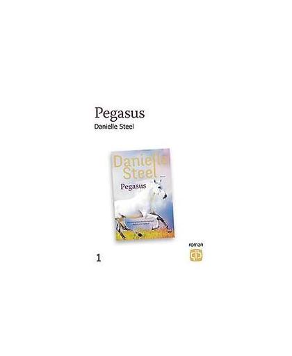 Pegasus. grote letter uitgave, Steel, Danielle, Hardcover