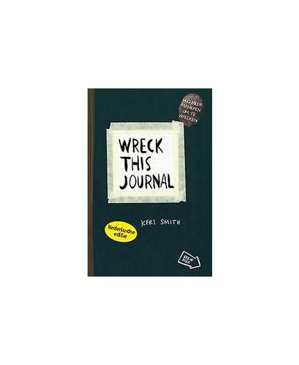 Wreck this journal. Nederlandse editie (zwart), Smith, Keri, Paperback