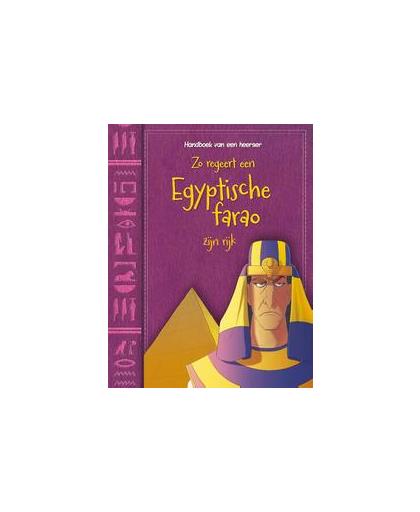 Zo regeert een Egyptische farao zijn rijk. Chambers, Catherine, Hardcover