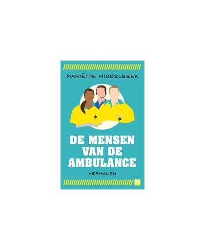 Pakket De mensen van de ambulance. Middelbeek, Mariette, Paperback