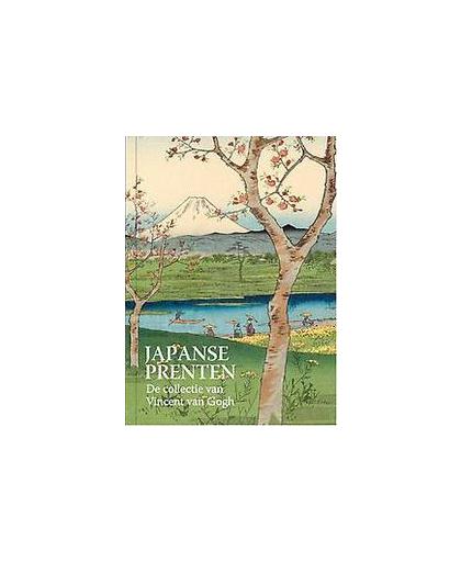 Japanse prenten. de collectie van Vincent Van Gogh, Van Tilborgh, Louis, Hardcover