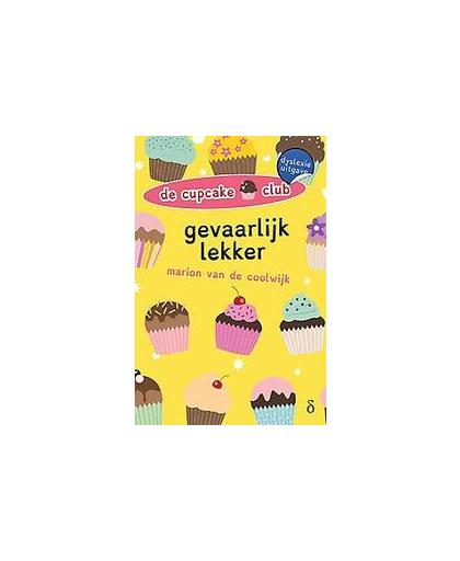 Gevaarlijk lekker. dyslexie uitgave, Van De Coolwijk, Marion, Hardcover