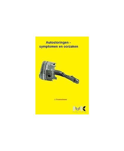 Autostoringen. symptomen en oorzaken : naslagwerk voor vakman en bestuurder, Trommelmans, Jean, Paperback