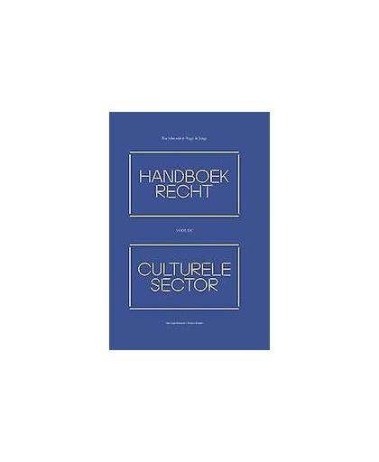 Handboek recht voor de culturele sector. Schieveld, Eva, Paperback